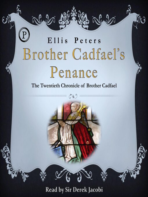 Title details for Brother Cadfael's Penance by Ellis Peters - Available